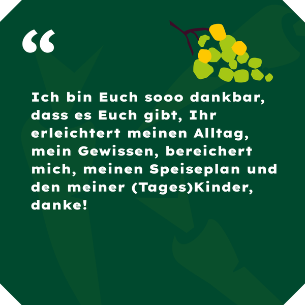 KI generiert: Ein Dankestext auf grünem Hintergrund mit stilisierten gelben Blumen.

Text: "Ich bin Euch sooo dankbar, dass es Euch gibt, Ihr erleichtert meinen Alltag, mein Gewissen, bereichert mich, meinen Speiseplan und den meiner (Tages)Kinder, danke!"