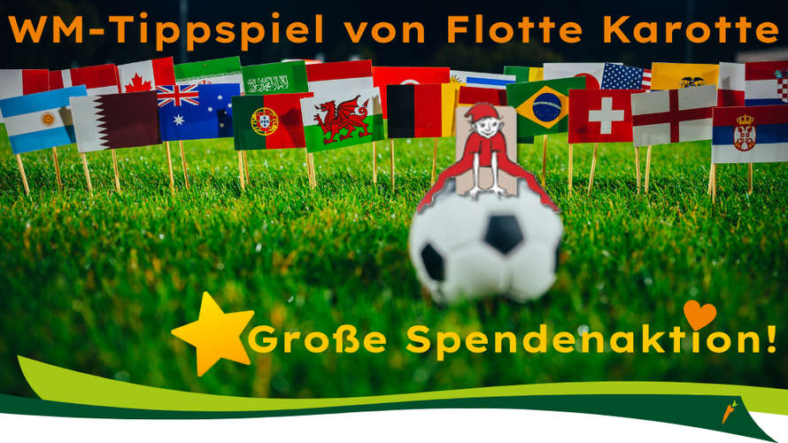 WM-Tippspiel von Flotte Karotte mit Spendenaktion