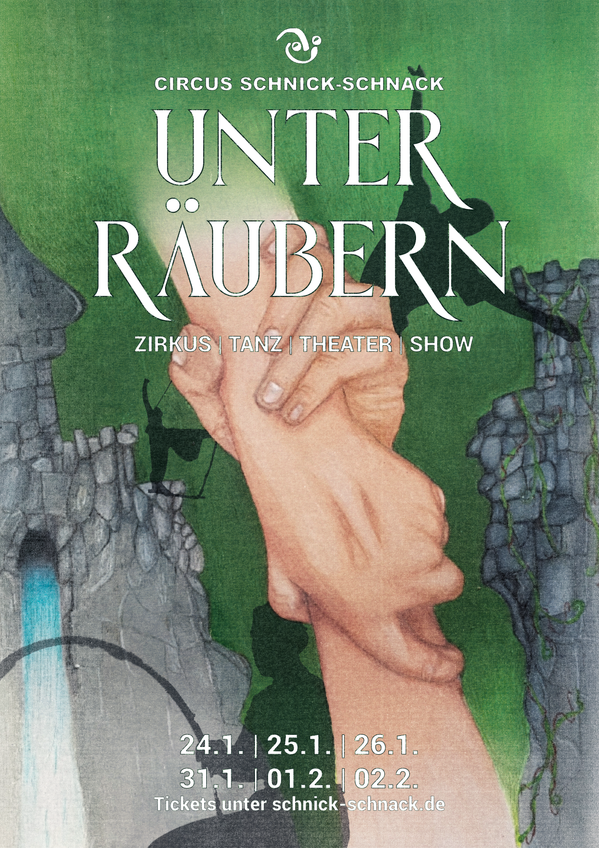 KI generiert: Das Bild ist ein Poster für die Show "Unter Räubern" des Circus Schnick-Schnack, bei der Zirkus, Tanz und Theater geboten werden. Im Vordergrund sind zwei ineinander verschränkte Hände vor einem grünen Hintergrund mit Burgruinen zu sehen.
